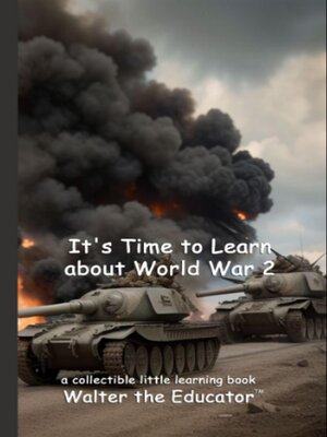 cover image of It's Time to Learn about World War 2